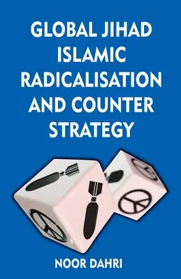 Yihad global, radicalización islámica y contraestrategia - Global Jihad, Islamic Radicalisation and Counter Strategy