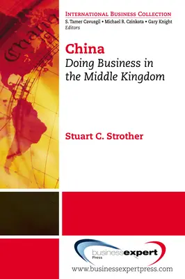 China: Hacer negocios en el Reino del Medio - China: Doing Business in the Middle Kingdom
