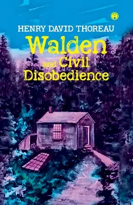 Walden y la desobediencia civil - Walden and Civil Disobedience