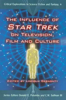 La influencia de Star Trek en la televisión, el cine y la cultura - The Influence of Star Trek on Television, Film and Culture