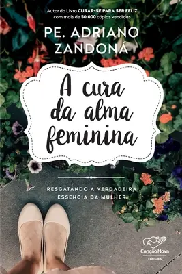 La cura del alma femenina - A Cura Da Alma Feminina