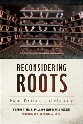 Reconsiderando las raíces: Raza, política y memoria - Reconsidering Roots: Race, Politics, and Memory