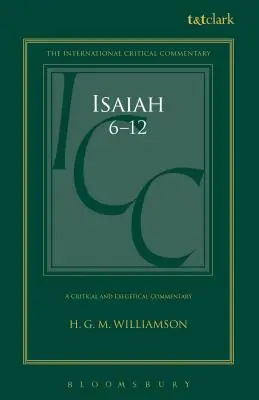 Isaías 6-12: Comentario crítico y exegético - Isaiah 6-12: A Critical and Exegetical Commentary