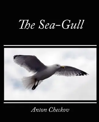 La gaviota - The Sea-Gull