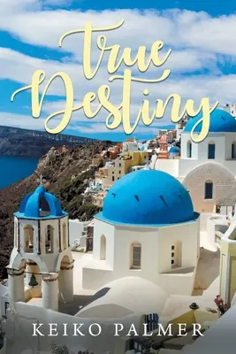 El verdadero destino - True Destiny