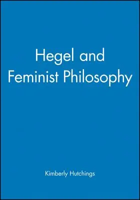 Hegel y la filosofía feminista - Hegel and Feminist Philosophy