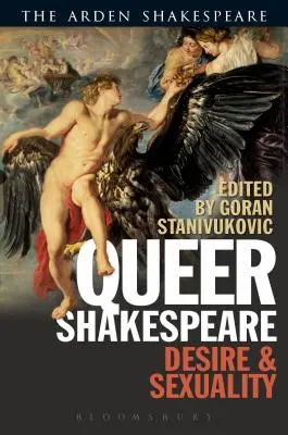 Shakespeare homosexual: Deseo y sexualidad - Queer Shakespeare: Desire and Sexuality