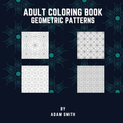 Libro para colorear - Dibujos geométricos - Adult Coloring Book - Geometric Patterns