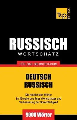 Russischer Wortschatz fr das Selbststudium - 9000 Wrter