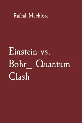 Einstein contra Bohr_ Choque cuántico - Einstein vs. Bohr_ Quantum Clash