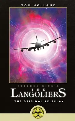 The Langoliers, de Stephen King: El guión original - Stephen King's The Langoliers: The Original Screenplay