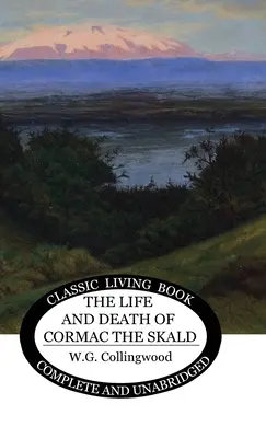 Vida y muerte de Cormac el Skald - The Life and Death of Cormac the Skald