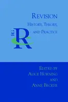 La revisión: Historia, teoría y práctica - Revision: History, Theory, and Practice