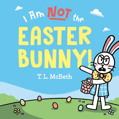 No soy el conejo de Pascua - I Am Not the Easter Bunny!