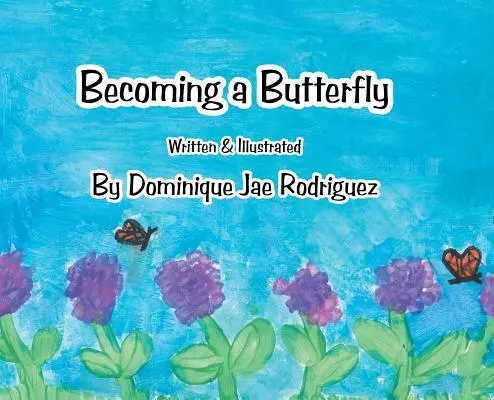 Convertirse en mariposa - Becoming a Butterfly