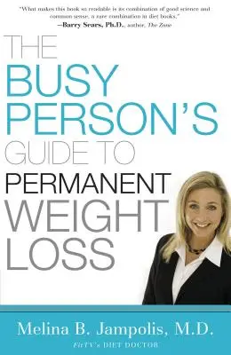 La guía de la persona ocupada para perder peso de forma permanente - The Busy Person's Guide to Permanent Weight Loss