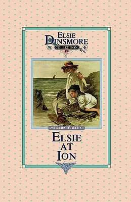 Elsie en Ion, Libro 19 - Elsie at Ion, Book 19