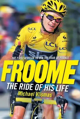 FROOME - El viaje de su vida - FROOME - The Ride of His Life