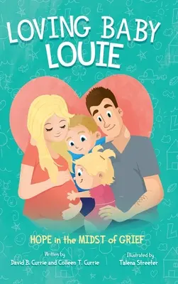 Loving Baby Louie: Esperanza en medio del dolor - Loving Baby Louie: Hope in the Midst of Grief