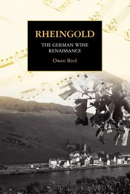 Rheingold - El renacimiento del vino alemán - Rheingold - The German Wine Renaissance