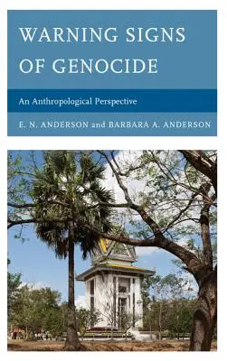 Señales de alarma del genocidio: Una perspectiva antropológica - Warning Signs of Genocide: An Anthropological Perspective