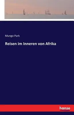 Viajes al interior de África - Reisen im Inneren von Afrika