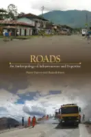 Carreteras: Una antropología de las infraestructuras y la experiencia - Roads: An Anthropology of Infrastructure and Expertise