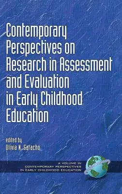 Perspectivas contemporáneas de la investigación en valoración y evaluación en educación infantil (HC) - Contemporary Perspectives on Research in Assessment and Evaluation in Early Childhood Education (HC)