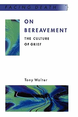 Sobre el duelo - On Bereavement