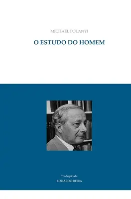 El estudio del hombre - O estudo do homem