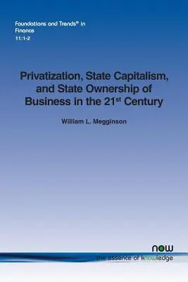 Privatización, capitalismo de Estado y propiedad estatal de las empresas en el siglo XXI - Privatization, State Capitalism, and State Ownership of Business in the 21st Century