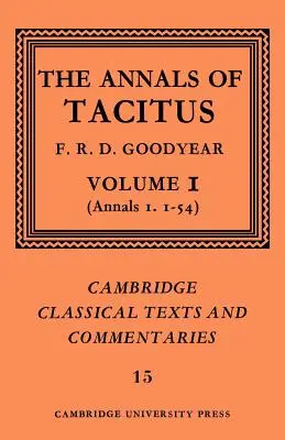 Los Anales de Tácito: Volumen 1, Anales 1.1-54 - The Annals of Tacitus: Volume 1, Annals 1.1-54