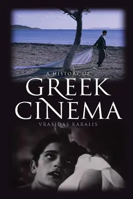Historia del cine griego - A History of Greek Cinema