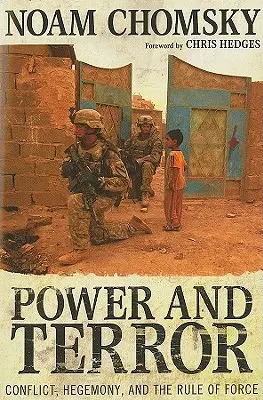 Poder y terror: Conflicto, hegemonía y el imperio de la fuerza - Power and Terror: Conflict, Hegemony, and the Rule of Force