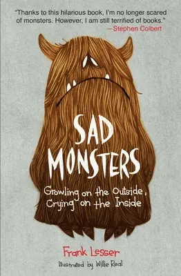 Monstruos tristes: Gruñendo por fuera, llorando por dentro - Sad Monsters: Growling on the Outside, Crying on the Inside