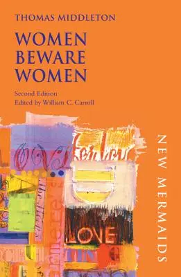 Mujeres, cuidado con las mujeres - Women Beware Women