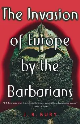 La invasión de Europa por los bárbaros - The Invasion of Europe by the Barbarians