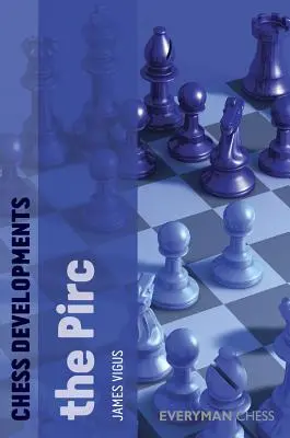 La Evolución del Ajedrez: La Pirc - Chess Developments: The Pirc