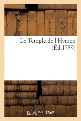 El Templo de Himen - Le Temple de l'Hymen