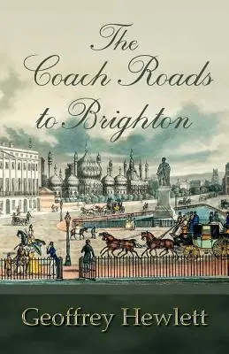 Los caminos de Brighton en autocar - The Coach Roads to Brighton