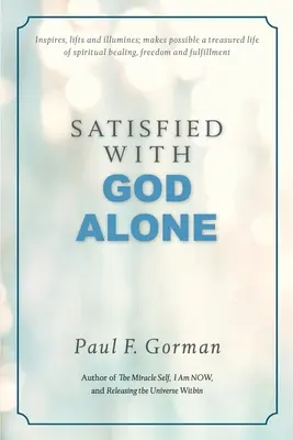 Satisfecho sólo con Dios - Satisfied With God Alone