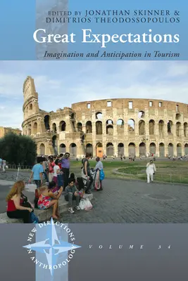 Grandes expectativas: Imaginación y anticipación en el turismo - Great Expectations: Imagination and Anticipation in Tourism