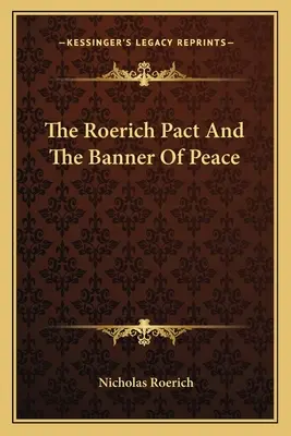 El Pacto Roerich y la Bandera de la Paz - The Roerich Pact And The Banner Of Peace