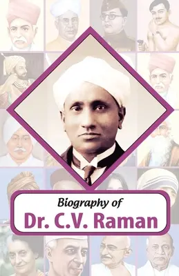 Biografía del Dr. C.V. Raman - Biography of Dr C.V. Raman