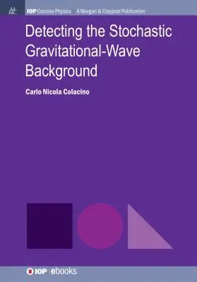 Detección del fondo estocástico de ondas gravitacionales - Detecting the Stochastic Gravitational-Wave Background