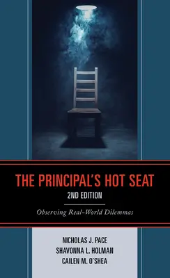 El Asiento Caliente del Director: Observando Dilemas del Mundo Real - The Principal's Hot Seat: Observing Real-World Dilemmas