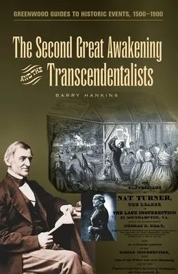 El segundo gran despertar y los trascendentalistas - The Second Great Awakening and the Transcendentalists