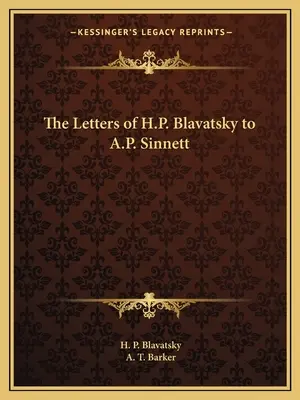 Las Cartas de H.P. Blavatsky a A.P. Sinnett - The Letters of H.P. Blavatsky to A.P. Sinnett