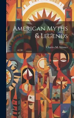 Mitos y leyendas de América - American Myths & Legends