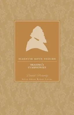 Las sinfonías de Brahms: Una mirada más atenta - Brahms' Symphonies: A Closer Look